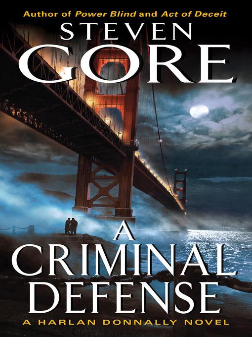 Title details for A Criminal Defense by Steven Gore - Wait list